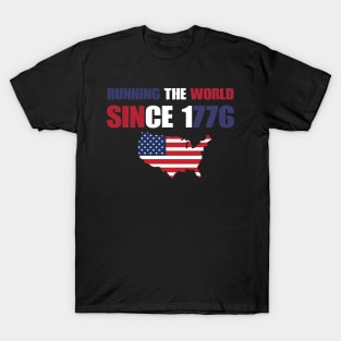 Running the World Since 1776 T-Shirt